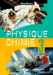 Physique chimie, 3e [Texte imprimé] : programme 1999