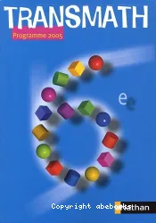 Transmath, 6e [Texte imprimé] : programme 2005