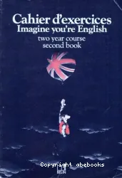 Cahier d'exercices Imagine you're English