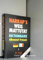 Harrap's Weis Mattutat dictionnaire français-allemand