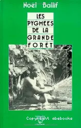 Les pygmées de la grande forêt