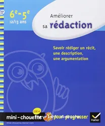 Améliorer sa rédaction 6e, 5e