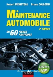 La maintenance automobile en 60 fiches pratiques