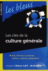 Les clés de la culture générale