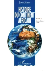 Histoire du continent Africain De la préhistoire à 1600
