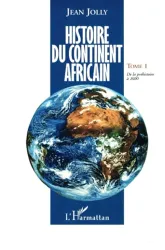 Histoire du continent Africain De la préhistoire à 1600