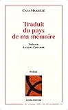 Traduit du pas de ma mémoire