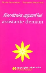 Secrétaire aujourd'hui, assistante demain