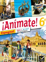 Animate, espagnol, 6e, palier 1, niveaux A1/A1+