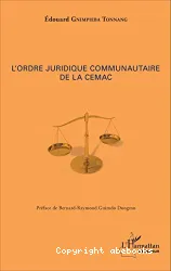 L'ordre juridique communautaire de la CEMAC