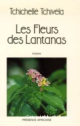 Les fleurs des lantanas