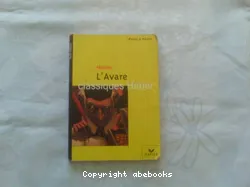 L' Avare : la comédie