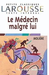 Le Médecin malgré lui : farce