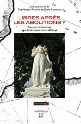 Libres après les abolitions ?