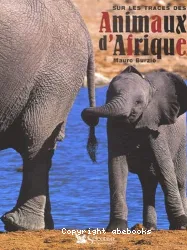 Sur les traces des animaux d'Afrique