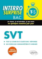 SVT Tle S - Tout le cours en 72 questions/réponses ; 200 exercices chronométrés et corrigés