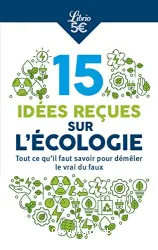 10 idées reçues sur l'écologie