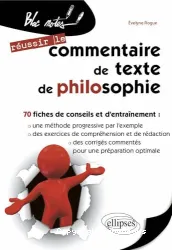 Réussir le commentaire de texte de philosophie