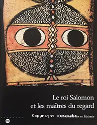 Le roi Salomon et les maîtres du regard