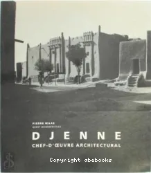 Djenné, chef-d'oeuvre architectural