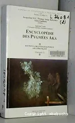 Encyclopédie des Pygmées Aka