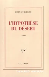 L'hypothèse du désert