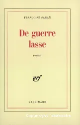 De guerre lasse