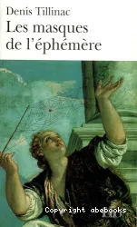 Les masques de l'éphémère