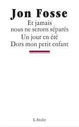 Et jamais nous ne serons séparés ; Un jour en été ; Dors mon petit enfant