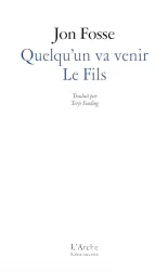 Quelqu'un va venir ; Le fils