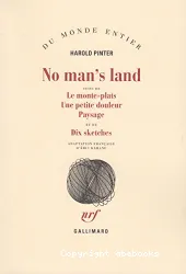 No man's land ; Le monte-plats ; Une petite douleur ; Paysage