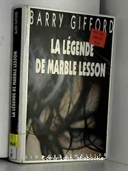 La légende de Marble Lesson