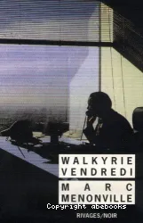 Walkyrie vendredi