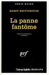 La panne fantôme