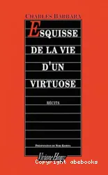 Esquisse de la vie d'un virtuose