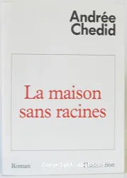 La Maison sans racines