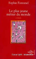 Le plus jeune métier du monde