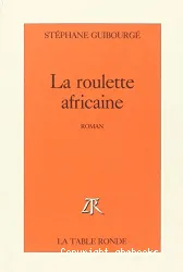 La Roulette africaine