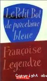 Le petit bol de porcelaine bleue