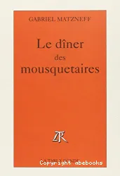 Le dîner des mousquetaires