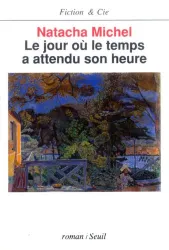 Le Jour où le temps a attendu son heure