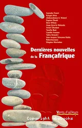 Dernières nouvelles de la Françafrique