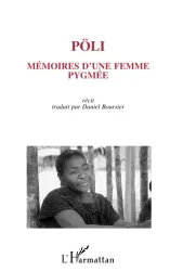 Pöli, mémoire d'une femme pygmée