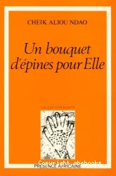 Un Bouquet d'épines pour elle