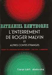 L'Enterrement de Roger Malvin et autres contes étranges