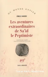 Les Aventures extraordinaires de Sa'îd le peptimiste