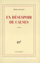 En désespoir de causes