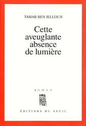 Cette aveuglante absence de lumière