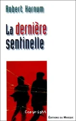 La dernière sentinelle