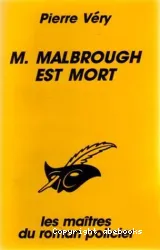 M. Malbrough est mort